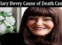 Latest News Hilary Devey Cause Of Death Cancer