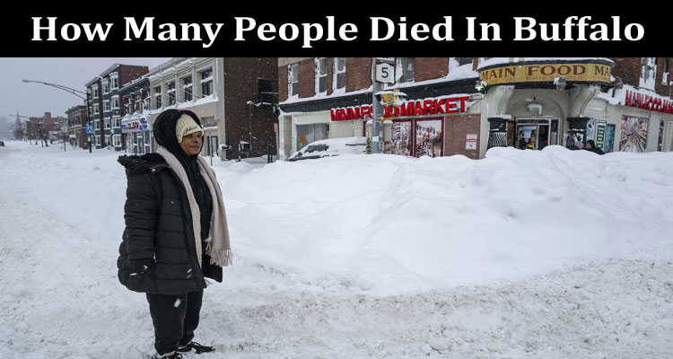 Latest News How Many People Died In Buffalo