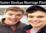 Latest News Hunter Doohan Marriage Photos