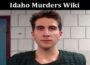 Latest News Idaho Murders Wiki