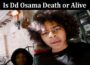 Latest News Is Dd Osama Death Or Alive