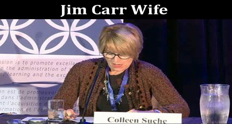 Latest News Jim Carr Wife