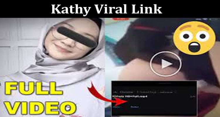 Latest News Kathy Viral Link