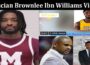 Latest News Lucian Brownlee Ibn Williams Video