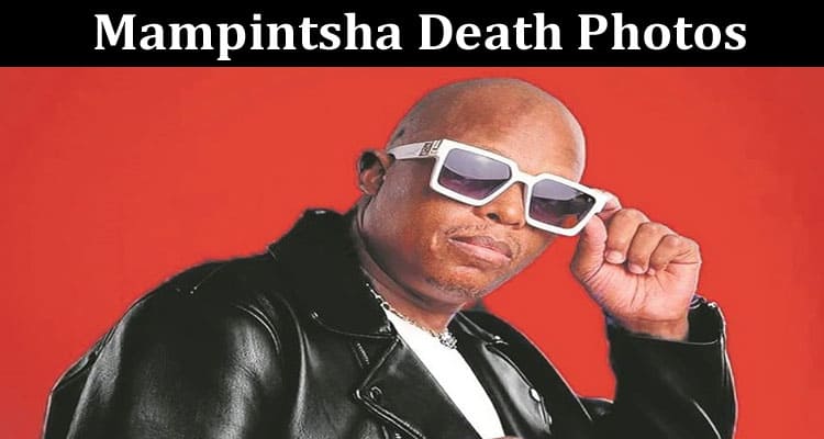 Latest News Mampintsha Death Photos