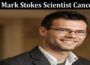 Latest News Mark Stokes Scientist Cancer