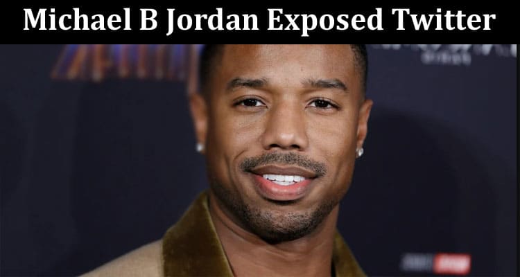 Latest News Michael B Jordan Exposed Twitter