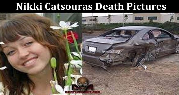 Latest News Nikki Catsouras Death Pictures