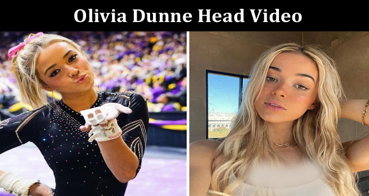 Latest News Olivia Dunne Head Video