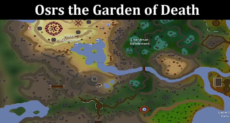 Latest News Osrs the Garden of Death
