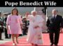 Latest News Pope Benedict Wife