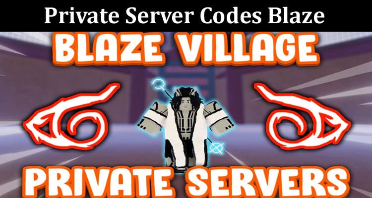 Latest News Private Server Codes Blaze