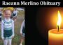 Latest News Raeann Merlino Obituary