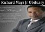 Latest News Richard Mays Jr Obituary