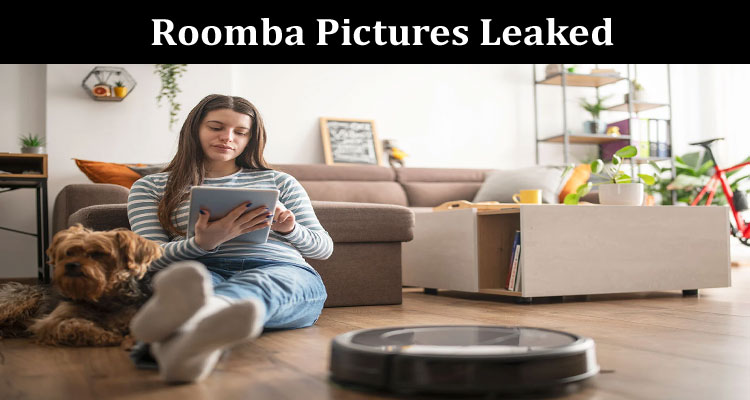 Latest News Roomba Pictures Leaked