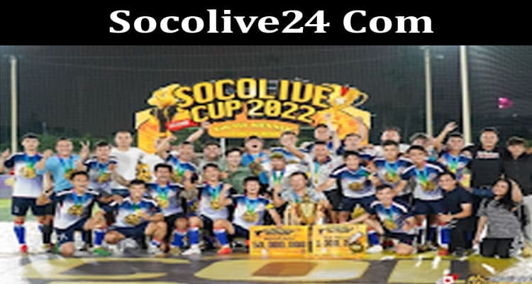 Latest News Socolive24 Com