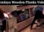 Latest news Zendaya Wooden Planks Video