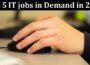 The Best Top 5 IT jobs in Demand in 2022