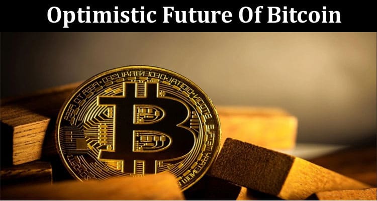 The Optimistic Future Of Bitcoin In The Oil Industry