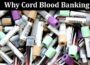 Why Cord Blood Banking Costs vs Benefits