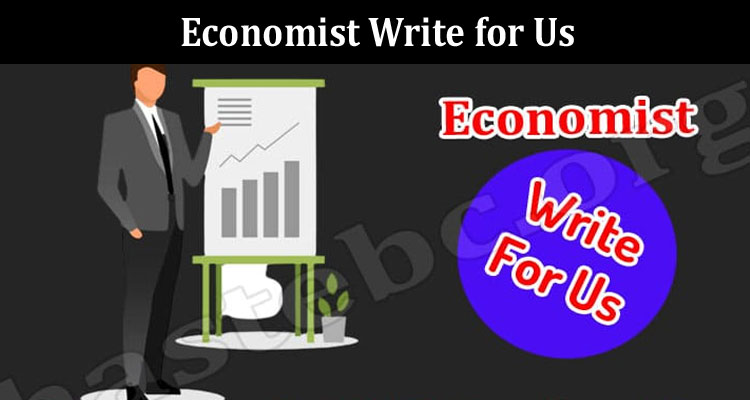 about-gerenal-information Economist Write for Us