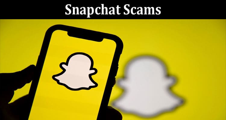 A Full Breakdown of Snapchat Scams According to Experts
