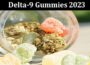 Delta-9 Gummies 2023 Discover the Strongest Delta-9 Edibles Online
