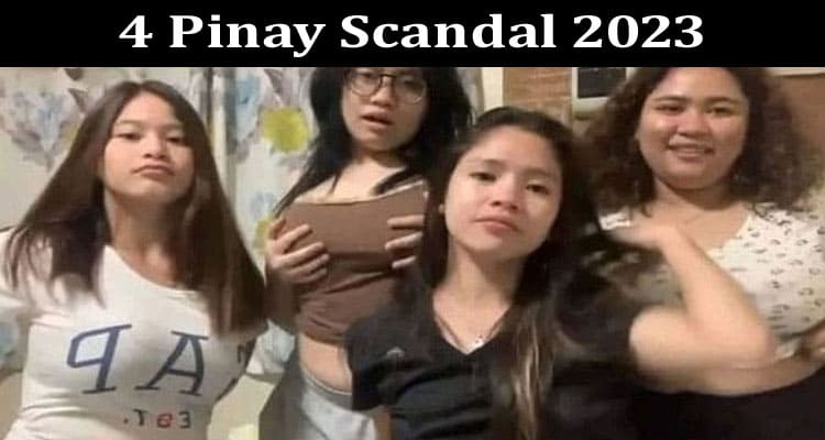 Latest News 4 Pinay Scandal 2023