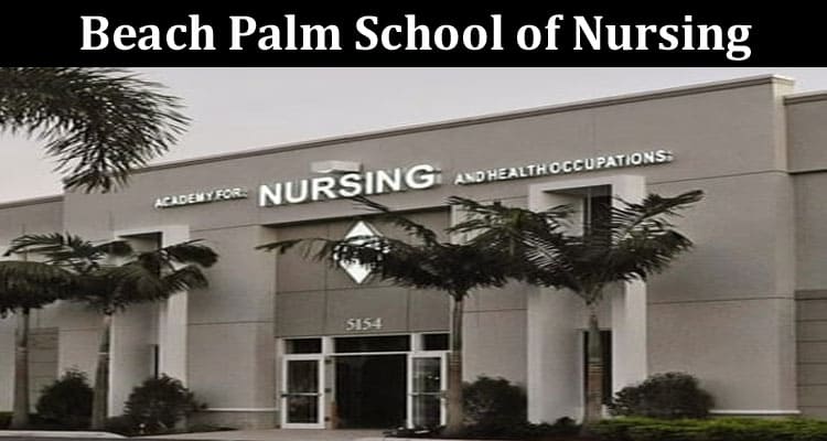 Latest News Beach Palm School of Nursing