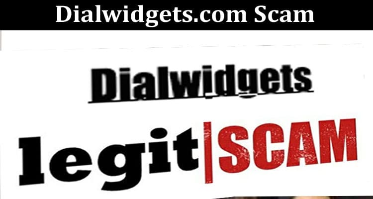 Latest News Dialwidgets.com Scam