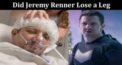 Latest News Did Jeremy Renner Lose a Leg