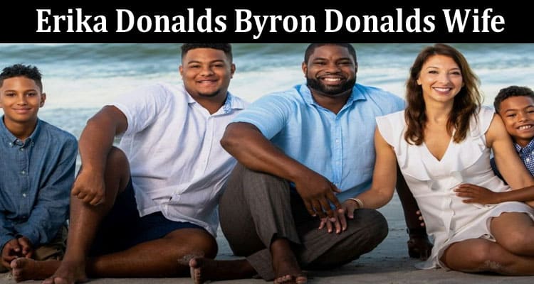 Latest News Erika Donalds Byron Donalds Wife