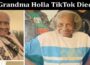 Latest News Grandma Holla TikTok Died