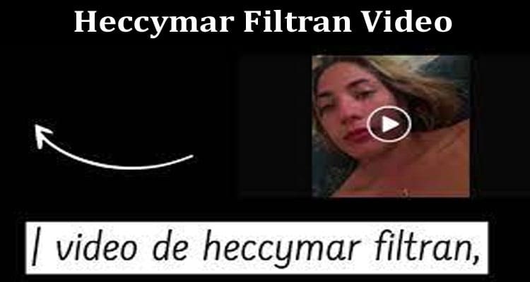 Latest News Heccymar Filtran Video