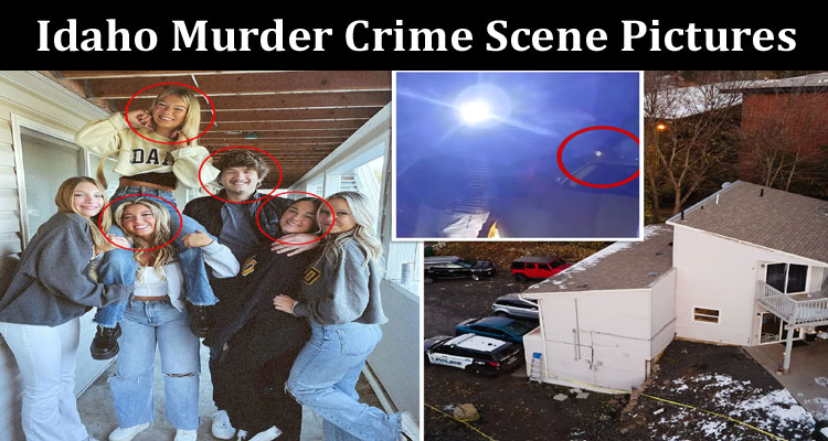 Latest News Idaho Murder Crime Scene Pictures