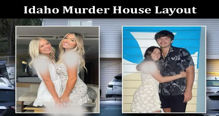 Latest News Idaho Murder House Layout
