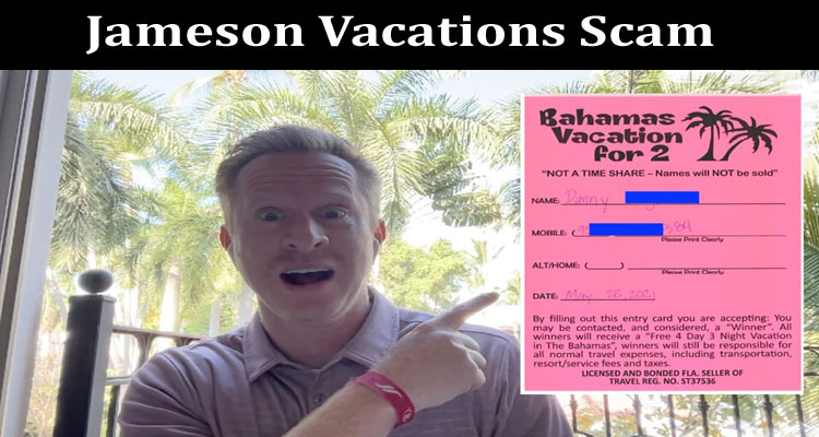 Latest News Jameson Vacations Scam