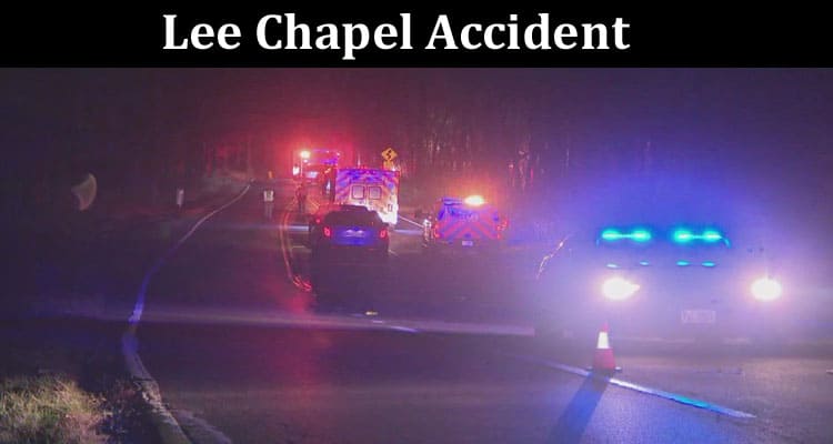Latest News Lee Chapel Accident