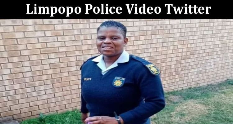 Latest News Limpopo Police Video Twitter