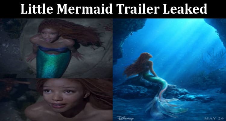 Latest News Little Mermaid Trailer Leaked