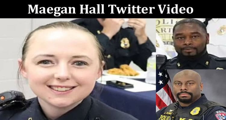 Latest News Maegan Hall Twitter Video