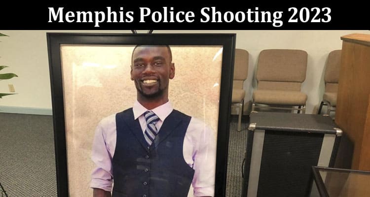 Latest News Memphis Police Shooting 2023