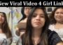 Latest News New Viral Video 4 Girl Link