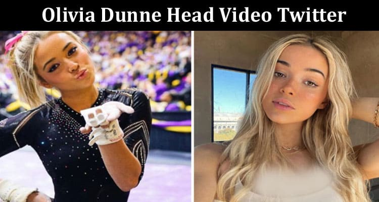 Latest News Olivia Dunne Head Video Twitter