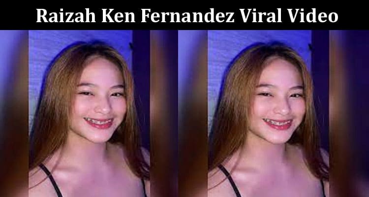 Latest News Raizah Ken Fernandez Viral Video