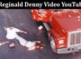 Latest News Reginald Denny Video Youtube