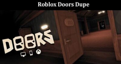 Latest News Roblox Doors Dupe