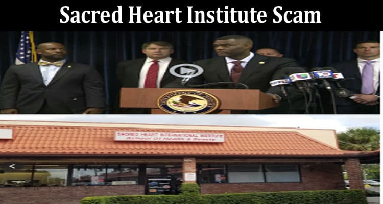 Latest News Sacred Heart Institute Scam
