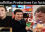 Latest News Schaffrillas Productions Car Accident