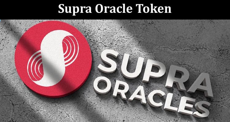 Latest News Supra Oracle Token
